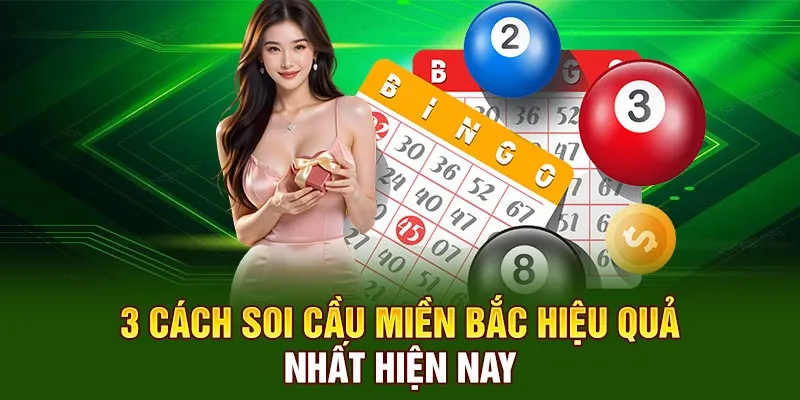 3 cách soi cầu miền bắc hiệu quả nhất hiện nay